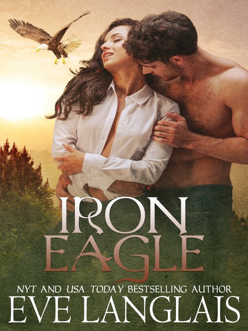 Title details for Iron Eagle by Eve Langlais - Available